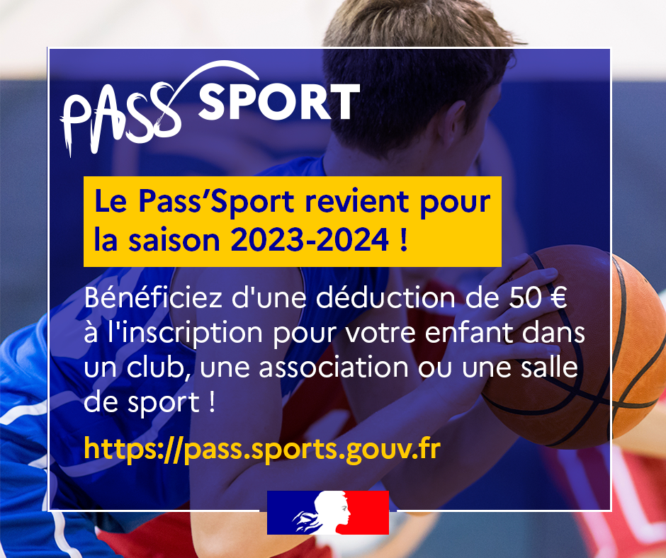 Dispositif Pass Sport pour la saison 2023-2024 qui permet d'obtenir une réduction de 50€ sur le montant du tarif d'inscription